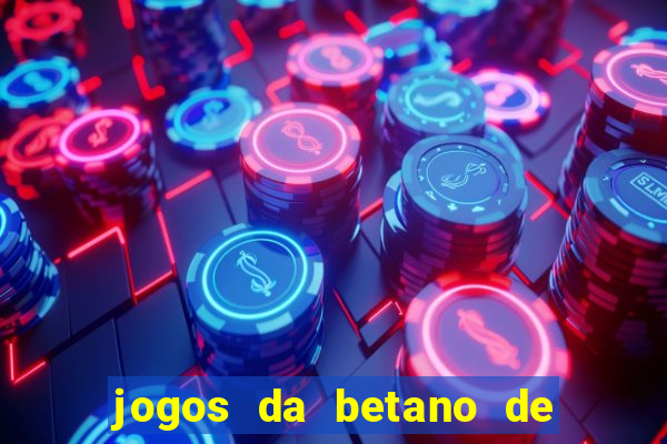 jogos da betano de 10 centavos